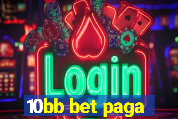 10bb bet paga